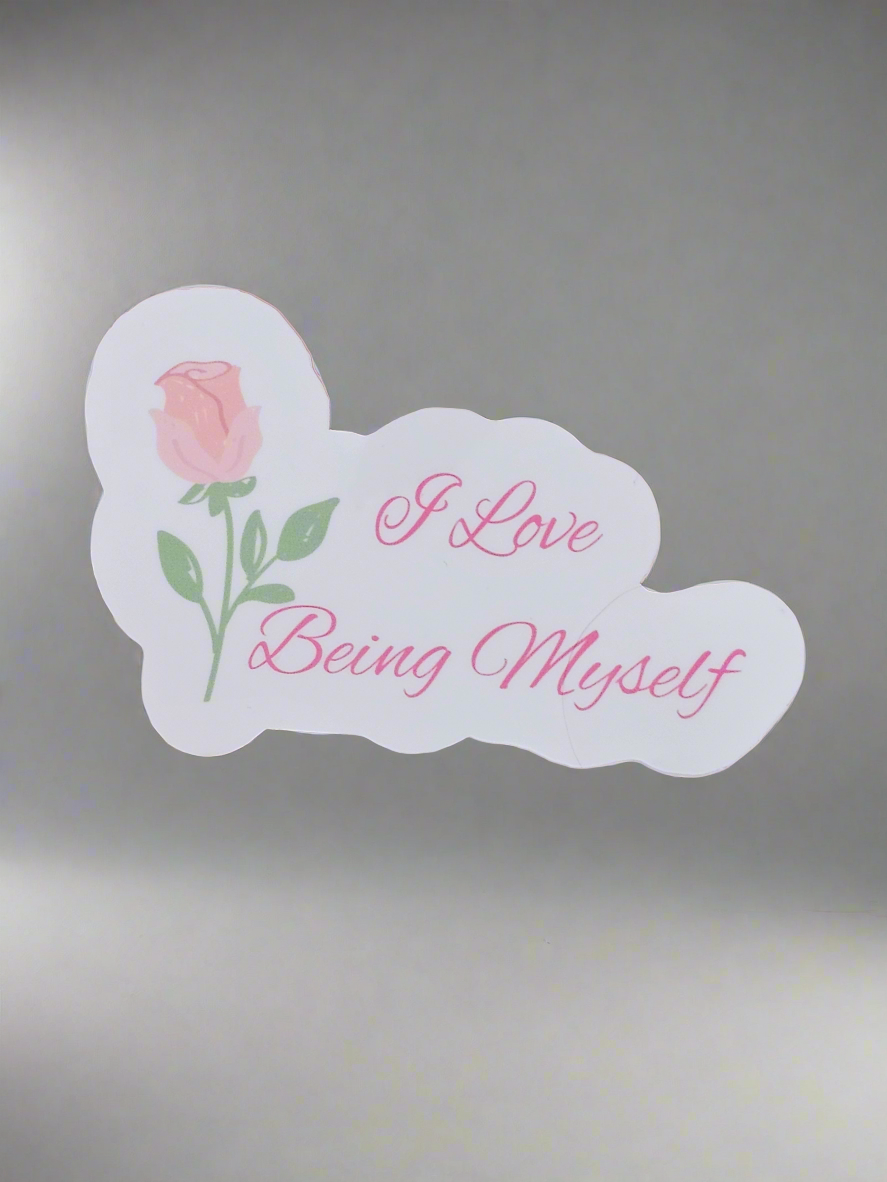 "I Love Being Myself" Vinyl Waterproof Cup/Tumbler/Window/Decoration Sticker