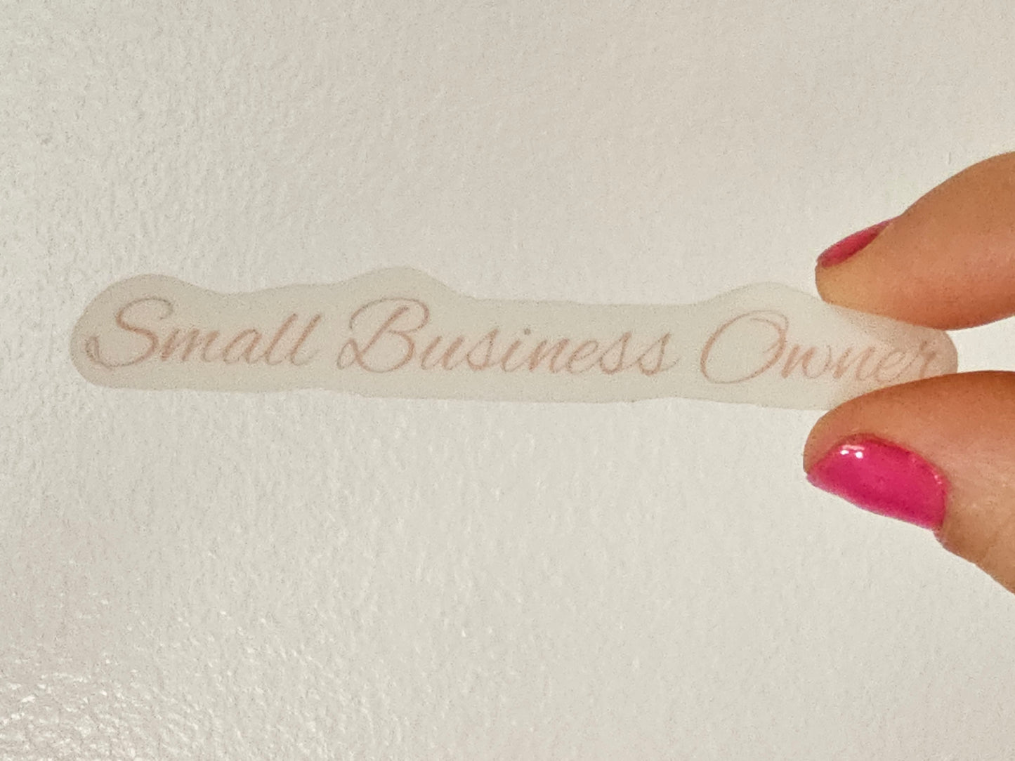 Small Business Owner Waterproof Cup/Tumbler/Window Vinyl Sticker