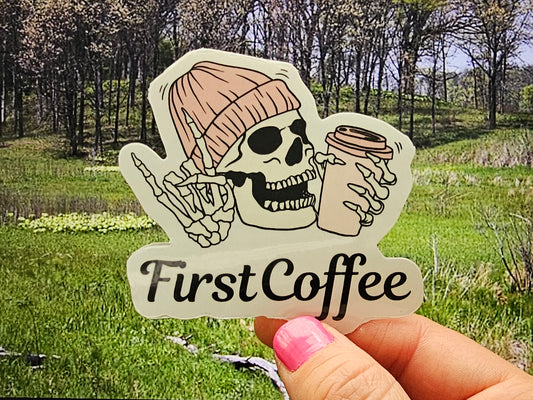 First Coffee Waterproof Cup/Tumbler/Window Vinyl Sticker